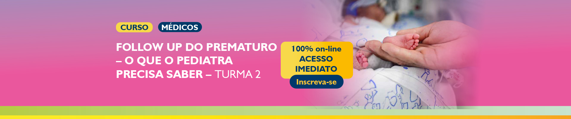 afa_banners_desktop_follow_up_prematuro_t2_ACESSO IMEDIATO_1920x400px